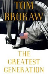 The Greatest Generation – Hardcover By Brokaw, Tom – GOOD
