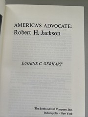 Robert H. Jackson: Country Lawyer/Supreme Court Justice/America’s Advocate- HC