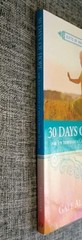 30 DAYS OF HOPE FOR JOY THROUGH A CHILD’S SEVERE ILLNESS By G. Alexander, Signed