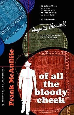 Of All the Bloody Cheek by Frank McAuliffe