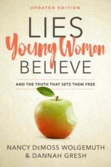 Lies Young Women Believe: And the Truth that Sets Them Free – Paperback – GOOD