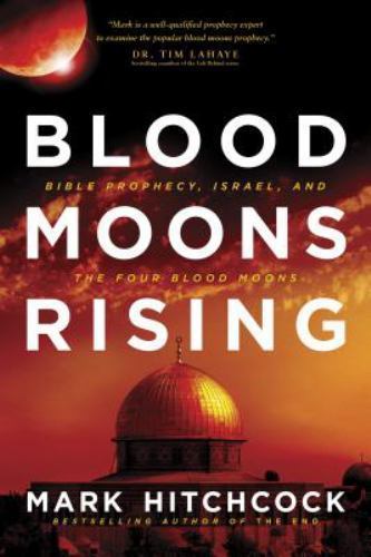 Blood Moons Rising: Bible Prophecy, Is- 9781414397085, paperback, Mark Hitchcock
