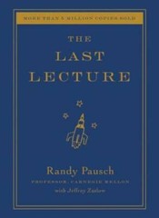 The Last Lecture – Hardcover By Pausch, Randy – VERY GOOD
