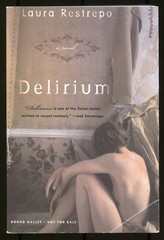 Delirium: A Novel – hardcover Laura Restrepo|Natasha Wimmer