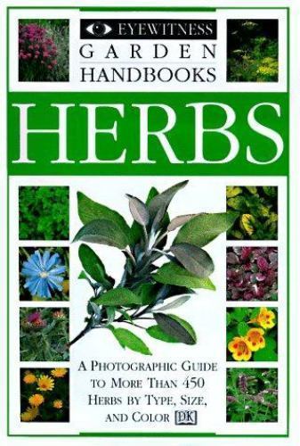 Eyewitness Garden Handbooks: Garden Herbs- paperback, Deni Bown, 0789423979, new