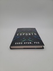 Demystifying Esports: A Guide to the History and Future of Competitive,