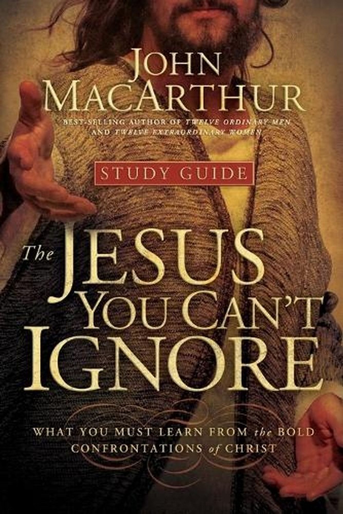 The Jesus You Can’t Ignore (Study Guide): What You Must Learn from the Bold Conf
