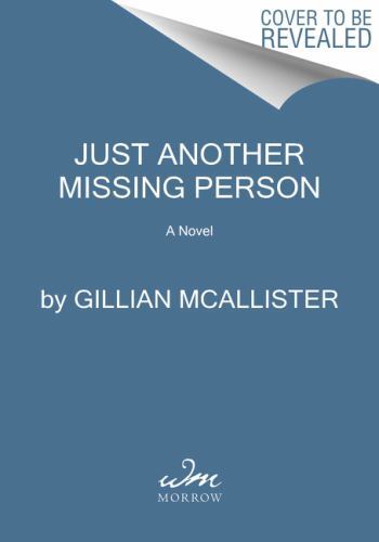 Just Another Missing Person: A Novel – Gillian McAllister, 0063252392, hardcover