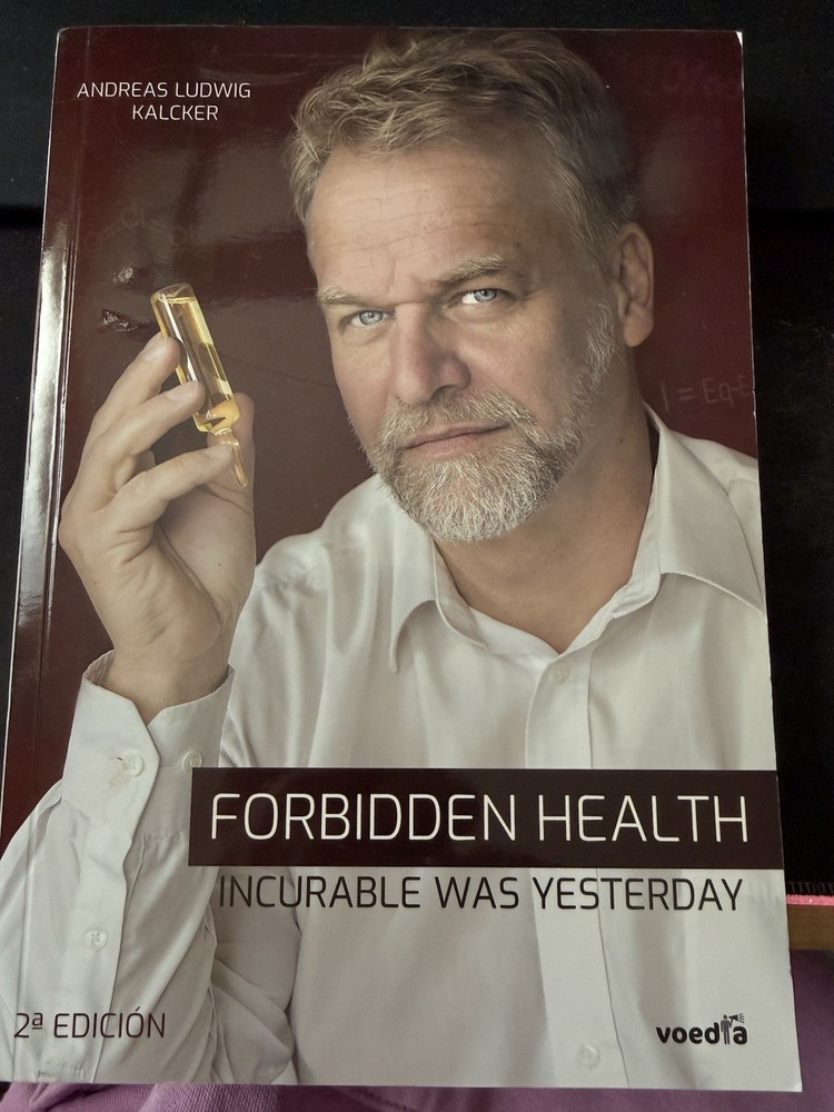 Authentic FORBIDDEN HEALTH INCURABLE WAS YESTERDAY By Andreas Kalcker In English