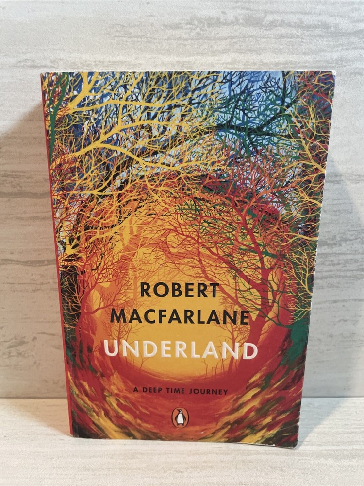 Underland by Robert Macfarlane. Paperback