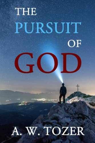 The Pursuit of God: Illustrated – Paperback, by Tozer A. W.; – Very Good x