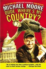 Dude, Where’s My Country? – paperback, Michael Moore, 0446693790, new