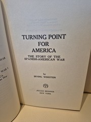 TURNING POINT FOR AMERICA, SPANISH-AMERICAN WAR BY IRVING WERSTEIN 1964 Hc Dj