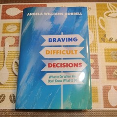 Braving Difficult Decisions: Angela Gorrell (Eerdmans 2005 HC)
