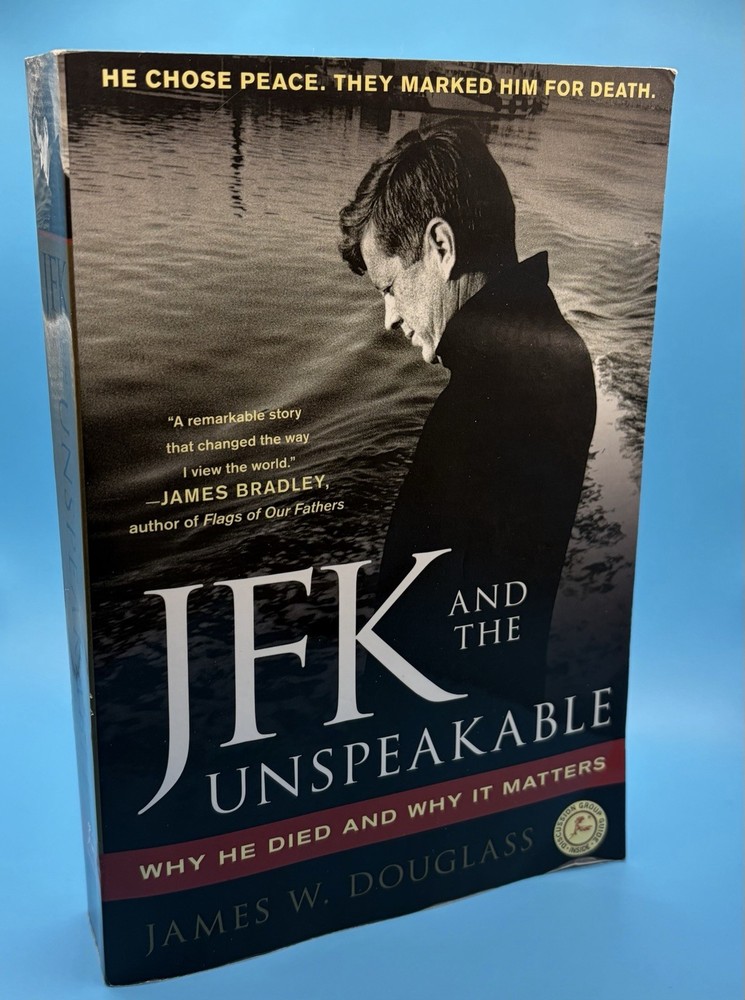 JFK and the Unspeakable by James W. Douglass Trade Paperback Touchstone 2010