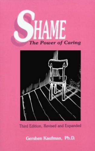 Shame: The Power of Caring – Kaufman, Gershen – Good