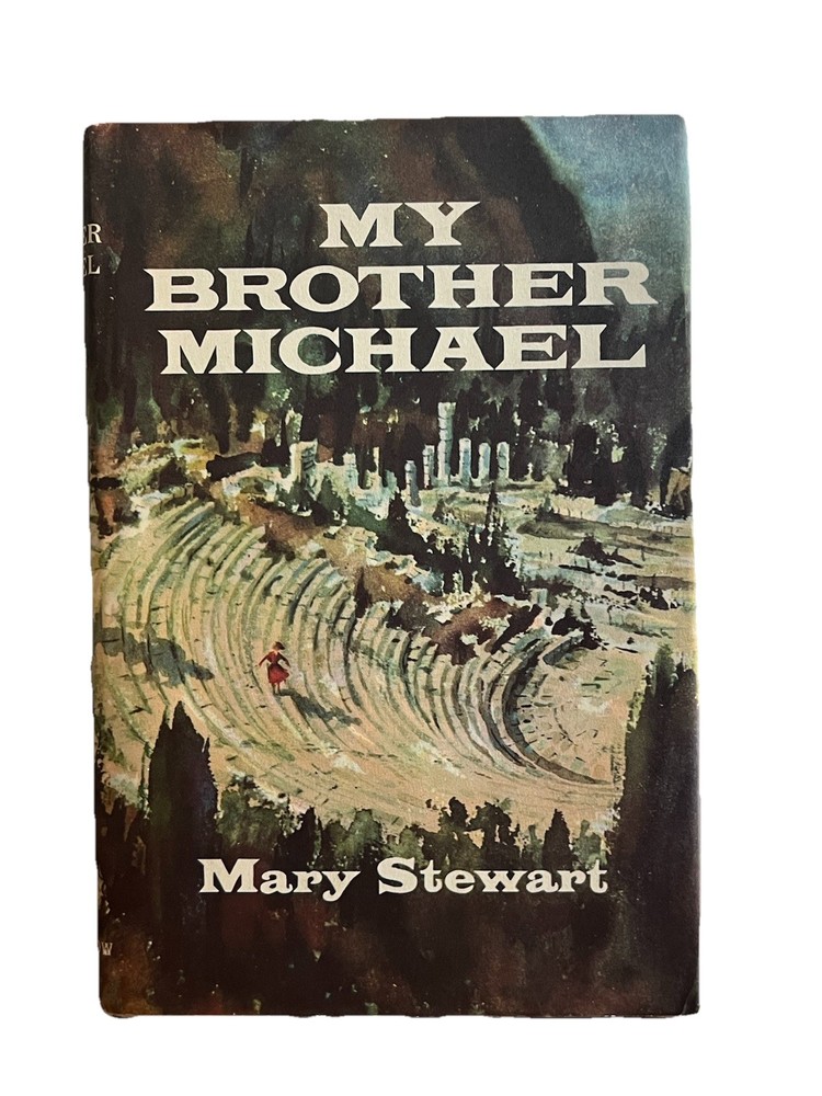 MARY STEWART My Brother Michael Hardcover 1960 William Morrow Dust Jacket