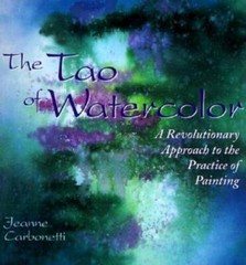 The Tao of Watercolor: A Revolutionary Approach to the Practice of P – VERY GOOD