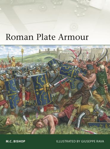 Roman Plate Armour, Paperback by Bishop, M. C.; Rava, Giuseppe (ILT), Like Ne…