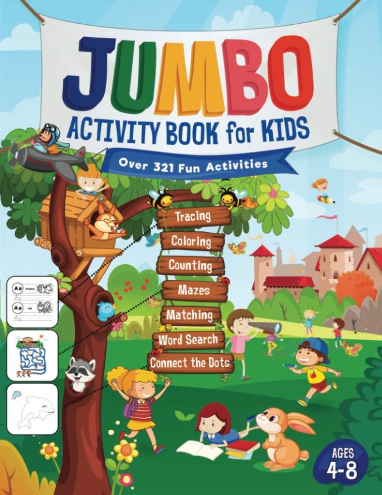 Jumbo Activity Book for Kids: Over 321 Fun Activities For Kids Ages 4-8 | Wo…