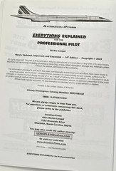 Everything Explained for the Professional Pilot by Richie Lengel. 14th Edition.