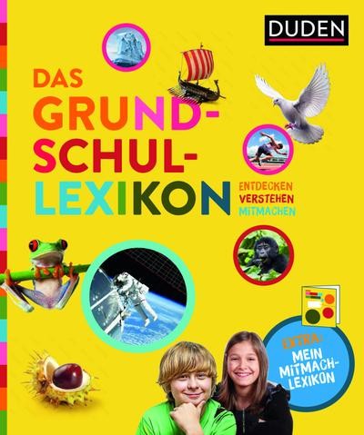 Das Grundschullexikon: Entdecken – Verstehen – Mitmachen: Mit Mitmach-Lexik