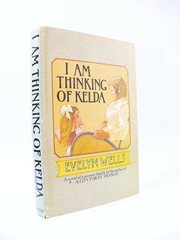 I Am Thinking of Kelda by Evelyn Wells Inscribed First Edition 1976 Hardcover