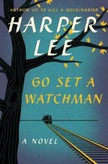 Go Set a Watchman: A Novel – Hardcover By Lee, Harper – VERY GOOD