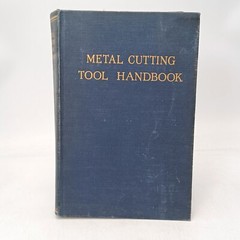 METAL CUTTING TOOL HANDBOOK 2nd Ed. 1950 Metal Cutting Tool Institute. Pre-owned
