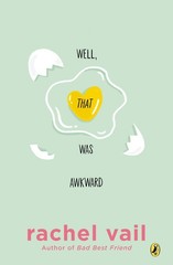 Well, That Was Awkward – paperback Vail, Rachel