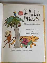 The Monkeys Whiskers: A Brazilian Folktale – Hardcover By Anne Rockwell – GOOD
