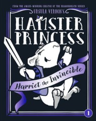 Hamster Princess: Harriet the Invincible – Hardcover By Vernon, Ursula – GOOD