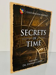 Secrets of Time – Dr. Stephen E. Jones
