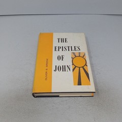 The Epistles of John: 1967 The Gospel Hour, Inc. Hardcover by Oliver B. Greene