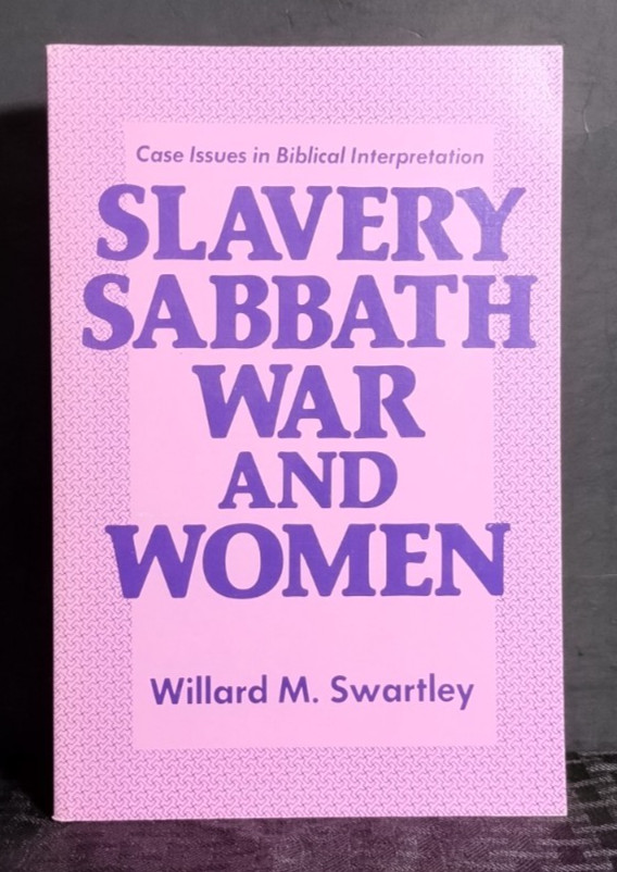 Slavery Sabbath War and Women | Willard M. Swartley | Paperback | Herald Press |