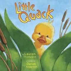 Little Quack (Classic Board Books) – Board book By Thompson, Lauren – VERY GOOD