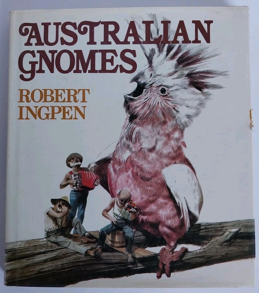 Australian Gnomes by Robert Ingpen 1979 Hardcover