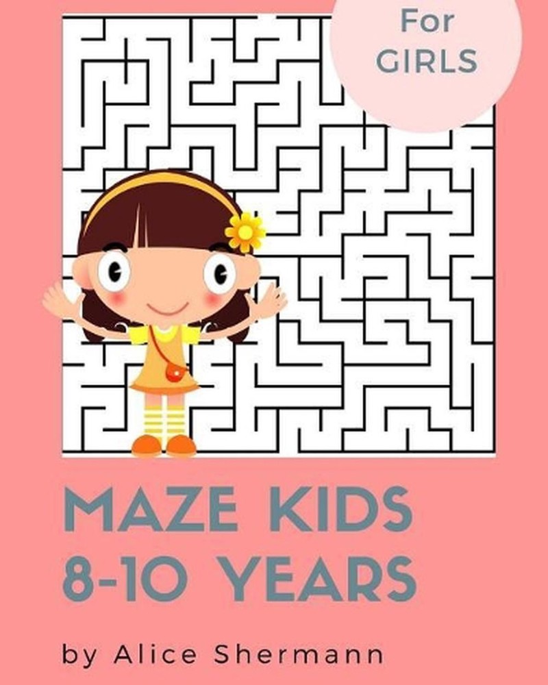Maze Kids 8-10 Years: 2-in-1 Ultimate Maze Puzzle Games for Smart Girls, 8″x10″,
