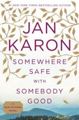 Somewhere Safe with Somebody Good (Mitford) – Hardcover By Karon, Jan – GOOD