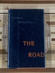 The Road- Cormac McCarthy, HC/DJ – 1st Ed./1st Print Knopf 2006