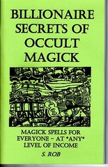 BILLIONAIRE SECRETS OF OCCULT MAGICK book by S. Rob money magic