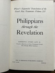 Philippians Through the Revelation + Acts Through Ephesians Kenneth S. Wuest HC