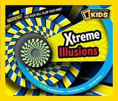 Xtreme Illusions: Perplexing Puzzles, Amazing- hardcover, 1426310110, Geographic