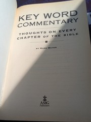 Key Word Commentary: Thoughts on Every Chapter of the Bible Mark Water HC 2003