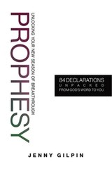 Prophesy: Unlocking your new season of breakthrough (Paperback or Softback)