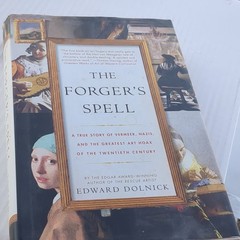 Edward Dolnick The Forger’s Spell Hardcover Art Hoaxes Vermeer Nazis True Crime