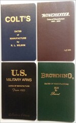 Dates of Manufacture WINCHESTER, COLT, BROWNING and US MILITARY ARMS from 1795