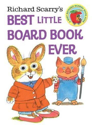 Richard Scarry’s Best Little Board Book Ever – Board book – GOOD