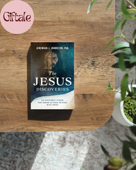 The Jesus Discoveries: 10 Historic Finds That Bring Us Face-To-Face with Jesus