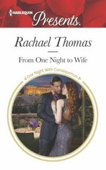 One Night with Consequences Ser.: From One Night to Wife by Rachael Thomas…